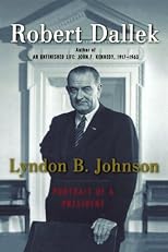 Lyndon B. Johnson: Portrait of a President 