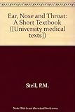 Ear, nose and throat : a short textbook
