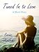 Tuned In to Love: a Short Story (38 pages perfect for the beach, pool or even your lunch break!)
