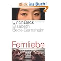 Fernliebe: Lebensformen im globalen Zeitalter