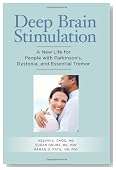 Deep Brain Stimulation: A New Life for People with Parkinson's, Dystonia and Essential Tremor