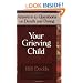 Your Grieving Child: Answers to Questions on Death and Dying