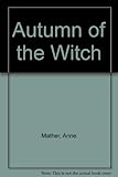 The autumn of the witch