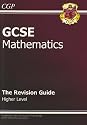 GCSE Mathematics: Higher Level: The Revision Guide