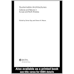 Sustainable Architectures: Cultures And Natures In Europe And North America