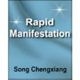 Rapid Manifestation