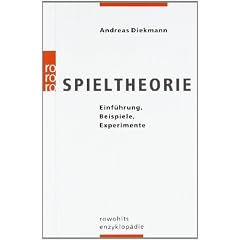 Spieltheorie: Einf�hrung, Beispiele, Experimente