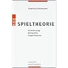 Spieltheorie: Einf�hrung, Beispiele, Experimente
