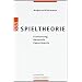 Spieltheorie: Einf�hrung, Beispiele, Experimente