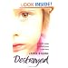 Destroyed: A Secret That Can't be Told - A Life Forever Ruined