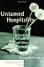 Untamed Hospitality: Welcoming God and Other Strangers (The Christian Practice of Everyday Life)