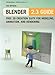 The Official Blender 2.3 Guide: Free 3D Creation Suite for Modeling, Animation, and Rendering by Ton Roosendaal