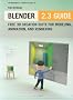 The Official Blender 2.3 Guide: Free 3d Creation Suite for Modeling, Animation, and Rendering