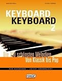 Produkt-Bild: Keyboard Keyboard 2: Die 100 sch&ouml;nsten Melodien von Klassik bis Pop f&uuml;r Keyboard - leicht arrangiert