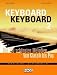 Keyboard Keyboard 2: Die 100 schönsten Melodien von Klassik bis Pop für Keyboard - leicht arrangiert