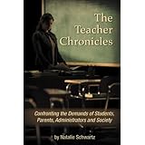 the teacher chronicles confronting the demands of students parents administrators and society