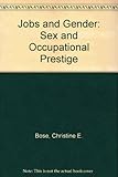 Jobs and gender : a study of occupational prestige