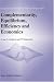 Book Complementarity, Equilibrium, Efficiency and Economics (Nonconvex Optimization and Its Applications)