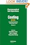 Pharmaceutical Unit Operations: Coating (Asis Monograph Series)