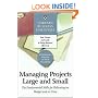 Managing Projects Large and Small (Harvard Business Essentials): The Fundamental Skills for Delivering on Budget and on Time