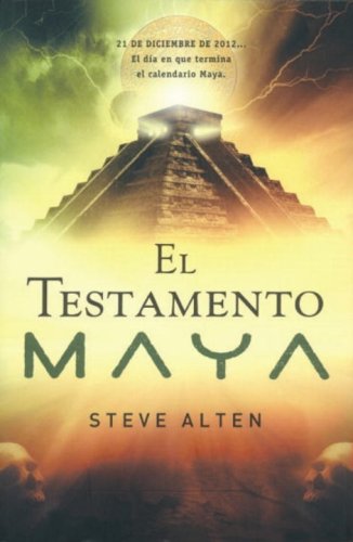 El testamento Maya (Spanish Edition)