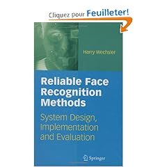 Reliable Face Recognition Methods: System Design, Implementation and Evaluation