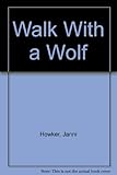 Walk with a wolf