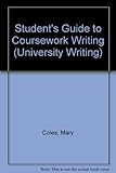 A student's guide to coursework writing