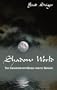 SHADOW WORLD: True Encounters with Beings from the Darkside