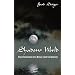 Shadow World: True Encounters with Beings from the Darkside
