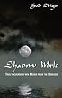 SHADOW WORLD: True Encounters with Beings from the Darkside