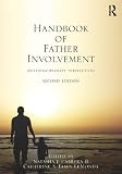Handbook of father involvement : multidisciplinary perspectives