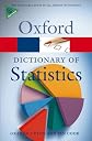 A Dictionary of Statistics (Oxford Paperback Reference)