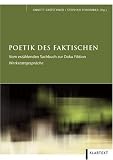 Poetik des Faktischen - Annett Gr&ouml;schner, Stephan Porombka