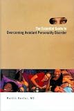 The Essential Guide to Overcoming Avoidant Personality Disorder [Hardcover](2010)byMartin Kantor M.D.