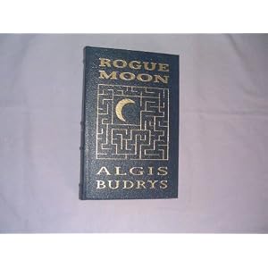 Rogue Moon by Algis Budrys and A. C. Farley