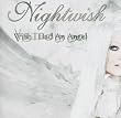 Wish I Had An Angel: +DVD Single