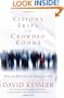 Visions, Trips, and Crowded Rooms: Who and What You See Before You Die