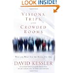 Visions, Trips, and Crowded Rooms