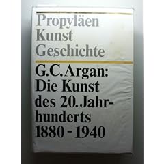 Propyl�en Kunstgeschichte Band 12. Die Kunst des 20. Jahrhunderts 1880-1940