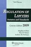 Regulation of Lawyers 2009: Statutes and Standards