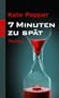 7 Minuten zu sp�t
