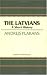 The Latvians: A Short History (Studies of Nationalities)