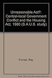 An unreasonable act? : central-local government conflict and the Housing Act 1980