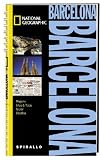 NATIONAL GEOGRAPHIC Spirallo Reisef&uuml;hrer Barcelona: Magazin - Infos und Tipps - Touren - Reiseatlas - Andrew Benson, Teresa Fisher, Clarissa Hyman