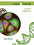 Cystic Fibrosis (Genes & Disease)