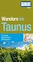 DuMont aktiv Wandern im Taunus: 35 Touren