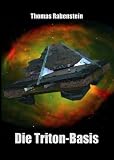Nebular Sammelband 1 - Die Triton-Basis (Episode 1 - 5) - Thomas Rabenstein