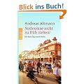 Notbremse nicht zu fr�h ziehen! Mit dem Zug durch Indien