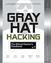 Gray Hat Hacking: The Ethical Hacker's Handbook (All-In-One)